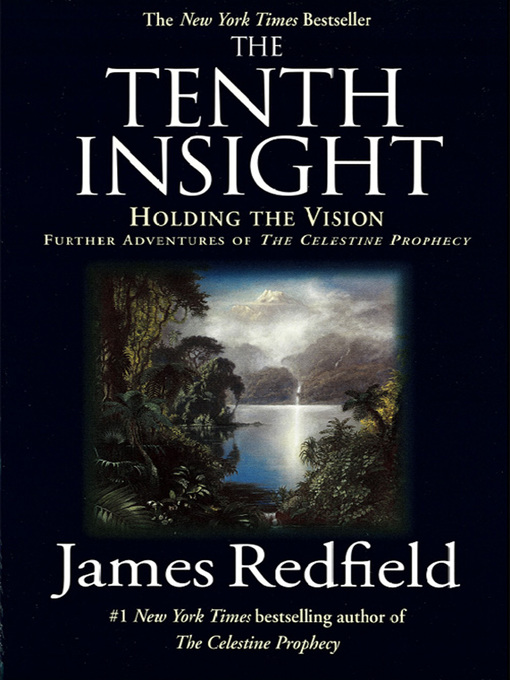Title details for The Tenth Insight: Holding the Vision by James Redfield - Available